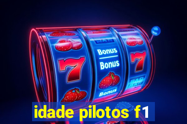 idade pilotos f1